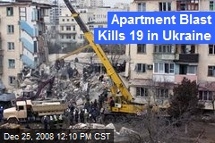 Apartment Blast Kills 19 in Ukraine