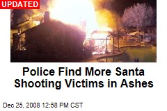 Police Find More Santa Shooting Victims in Ashes
