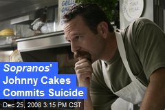 Sopranos ' Johnny Cakes Commits Suicide