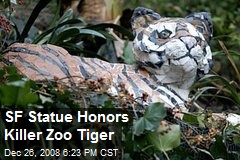 SF Statue Honors Killer Zoo Tiger