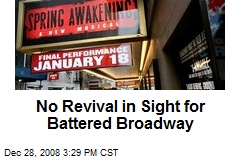 No Revival in Sight for Battered Broadway