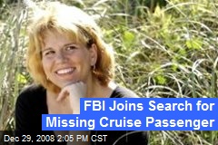 FBI Joins Search for Missing Cruise Passenger