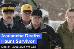 Avalanche Deaths Haunt Survivor