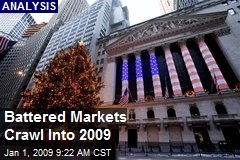 Battered Markets Crawl Into 2009