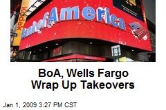 BoA, Wells Fargo Wrap Up Takeovers