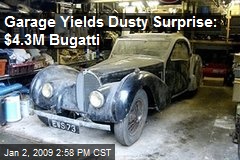 Garage Yields Dusty Surprise: $4.3M Bugatti