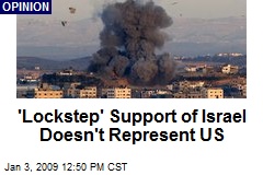 'Lockstep' Support of Israel Doesn't Represent US