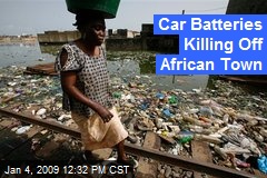 Car Batteries Killing Off African Town