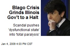 Blago Crisis Grinds Illinois Gov't to a Halt