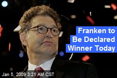Franken to Be Declared Winner Today