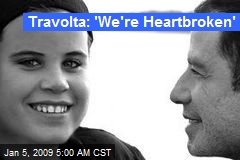Travolta: 'We're Heartbroken'