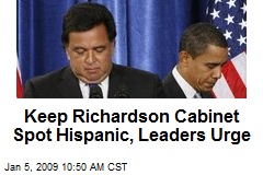 Keep Richardson Cabinet Spot Hispanic, Leaders Urge