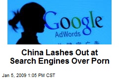 China Lashes Out at Search Engines Over Porn