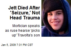 Jett Died After 'Seizure,' Not Head Trauma