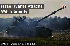 Israel Warns Attacks Will Intensify