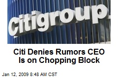 Citi Denies Rumors CEO Is on Chopping Block