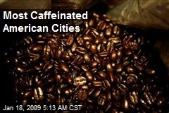 Most Caffeinated American Cities