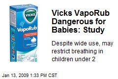Vicks VapoRub Dangerous for Babies: Study