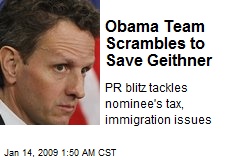 Obama Team Scrambles to Save Geithner