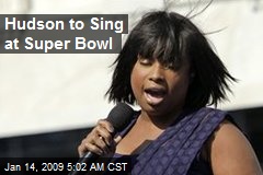 Hudson to Sing at Super Bowl