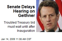 Senate Delays Hearing on Geithner
