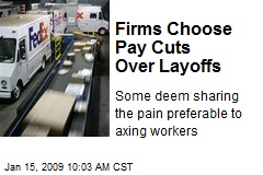 Firms Choose Pay Cuts Over Layoffs