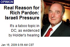 Real Reason for Rich Pardon: Israeli Pressure