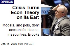 Crisis Turns Econ Theory on Its Ear:
