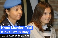 Knox Murder Trial Kicks Off in Italy