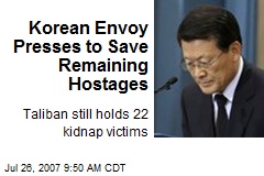 Korean Envoy Presses to Save Remaining Hostages