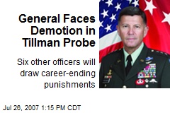 General Faces Demotion in Tillman Probe