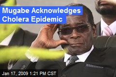 Mugabe Acknowledges Cholera Epidemic