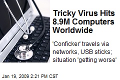 Tricky Virus Hits 8.9M Computers Worldwide