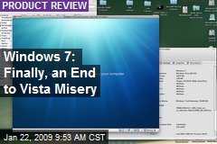 Windows 7: Finally, an End to Vista Misery