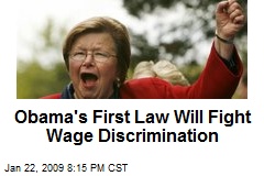 Obama's First Law Will Fight Wage Discrimination