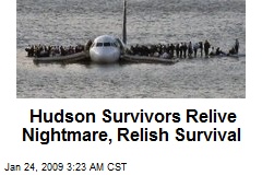 Hudson Survivors Relive Nightmare, Relish Survival
