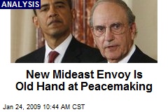 New Mideast Envoy Is Old Hand at Peacemaking
