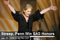 Streep, Penn Win SAG Honors