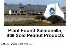 Plant Found Salmonella, Still Sold Peanut Products