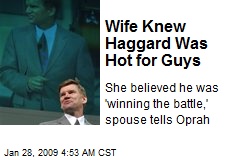 Wife Knew Haggard Was Hot for Guys
