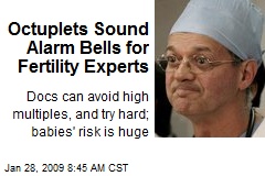 Octuplets Sound Alarm Bells for Fertility Experts
