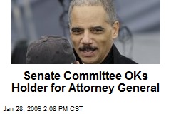 Senate Committee OKs Holder for Attorney General