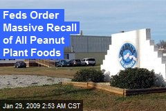 Feds Order Massive Recall of All Peanut Plant Foods