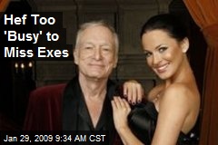 Hef Too 'Busy' to Miss Exes