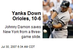 Yanks Down Orioles, 10-6