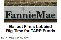 Bailout Firms Lobbied Big Time for TARP Funds