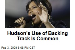 Hudson's Use of Backing Track Is Common