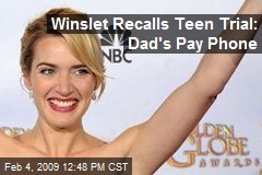 Winslet Recalls Teen Trial: Dad's Pay Phone