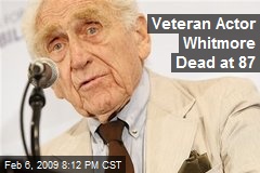 Veteran Actor Whitmore Dead at 87