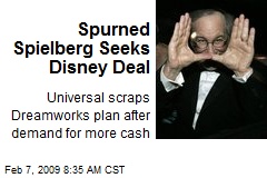 Spurned Spielberg Seeks Disney Deal